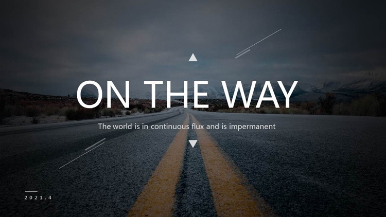 黑色图片杂志风《ON THE WAY》欧美PPT模板